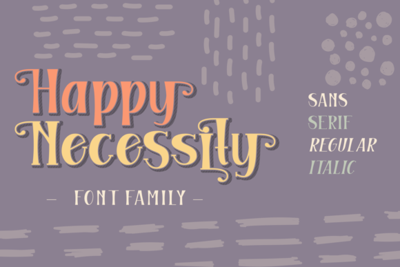 Happy Necessity Family: A Display Font for Creative Content