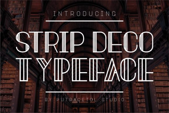 Strip Deco Font: A Modern Display Typeface for Creative Makers